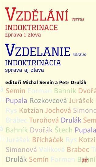 Vzdělání versus indoktrinace zprava i zleva / Vzdelanie verzus indoktrinácia sprava aj zľava