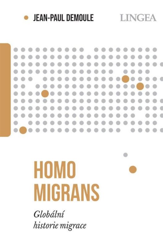 Homo Migrans - Globalní historie migrace