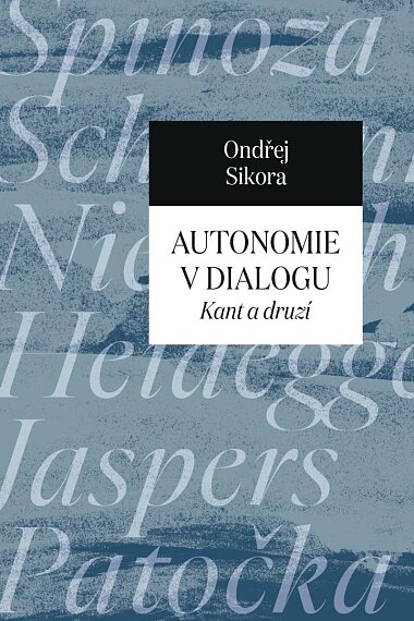 Autonomie v dialogu Kant a druzí