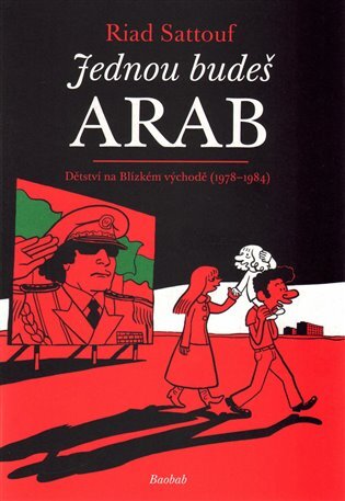 Jednou budeš Arab: Dětství na Blízkém východě (1978-1984)