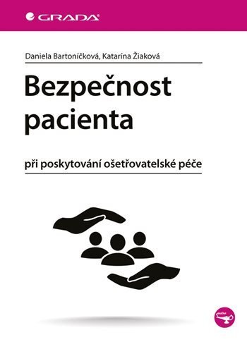 Bezpečnost pacienta při poskytování ošetřovatelské péče