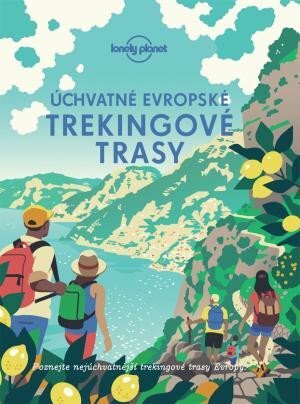Uchvatné evropské trekingové trasy