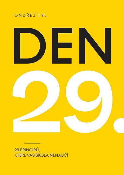 Den 29. 28 principů, které vás škola nenaučí