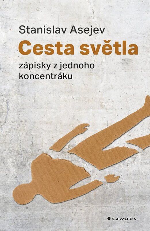 Cesta světla zápisky z jednoho koncentráku