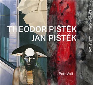 Theodor Pištěk, Jan Pištěk - Dva světy