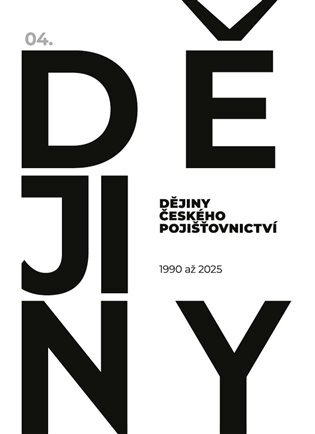 Dějiny českého pojišťovnictví 1990 až 2025