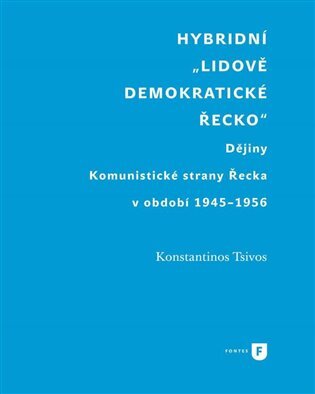 Hybridní Lidově demokratické Řecko, Dějiny Komunistické strany Řecka v období 1945-1956