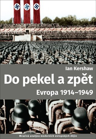 Do pekel a zpět Evropa 1914-1949