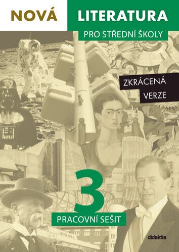 Nová literatura pro střední školy 3 Pracovní sešit Zkrácená verze