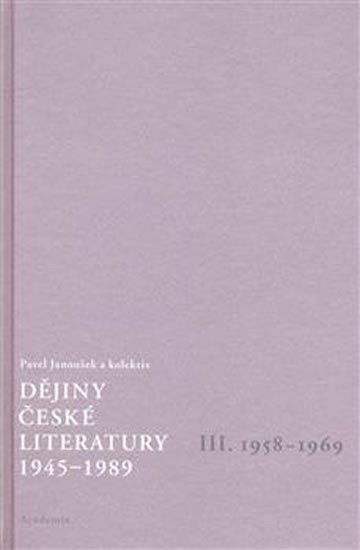 Dějiny české literatury 1945-1989 III.1958-1969 + CD