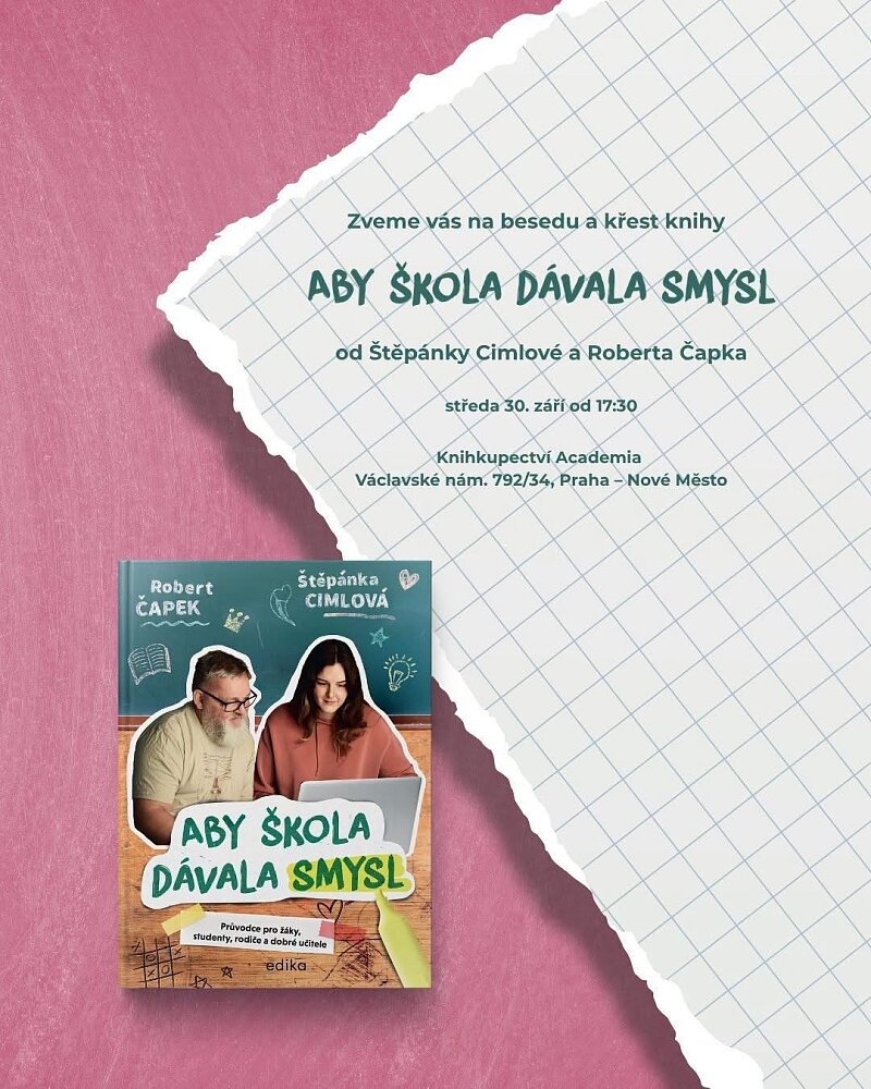 Beseda se Štěpánkou Cimlovou a křest knihy Aby škola dávala smysl
