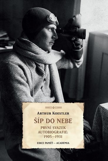 Šíp do nebe První svazek autobiografie:1905-1931