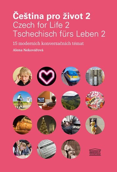 Čeština pro život 2 AJ NJ  Czech for Life 2 / Tschechisch fürs Leben 2