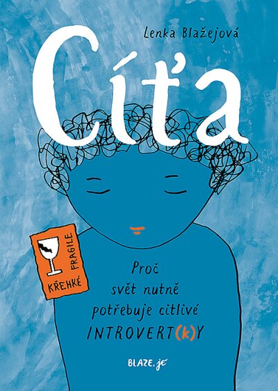 Cíťa - Proč svět nutně potřebuje citlivé introvert(k)y - 2.vydání