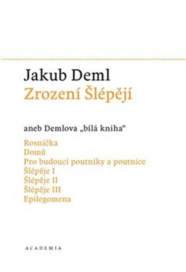 Zrození Šlépějí aneb Demlova "bílá kniha" Sebrané spisy IV.