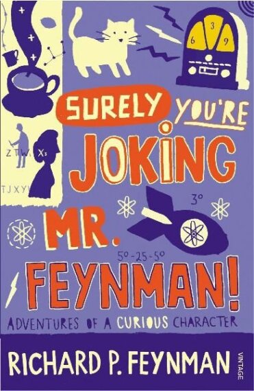 Surely You're Joking, Mr. Feynmann