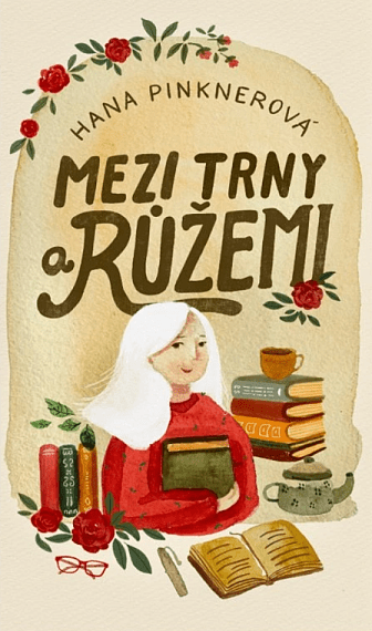 Mezi trny a růžemi