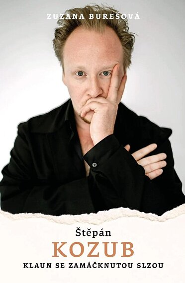 Štěpán Kozub. Klaun se zamáčknutou slzou