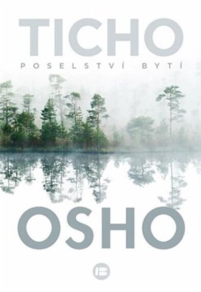 Ticho. Poselství bytí