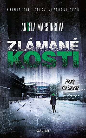 Zlámané kosti, případy Kim Stoneové 7