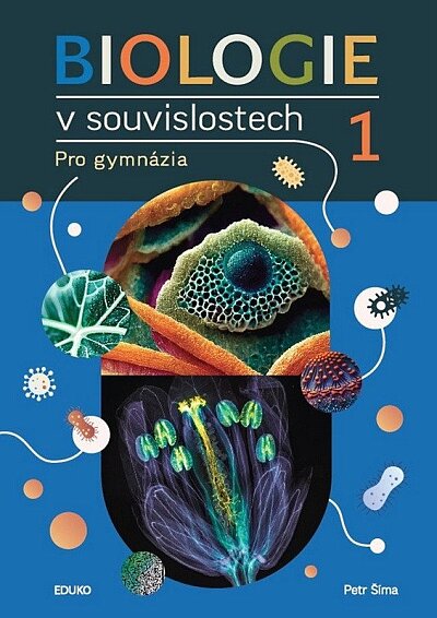 Biologie v souvislostech 1 pro gymnázia