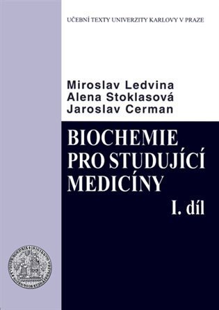 Biochemie pro studující medicíny I.-II.