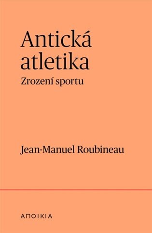 Antická atletika Zrození sportu