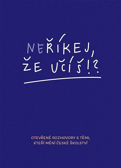 Neříkej, že učíš?!