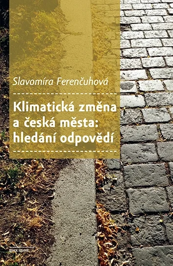 Klimatická změna a česká města: hledání odpovědí