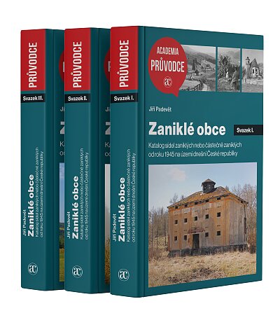 Zaniklé obce. Katalog sídel zaniklých nebo částečně zaniklých od roku 1945 na území dnešní ČR