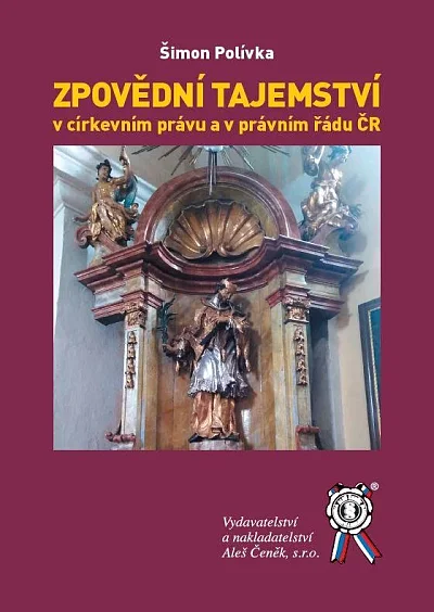 Zpovědní tajemství v církevním právu a v právním řádu ČR