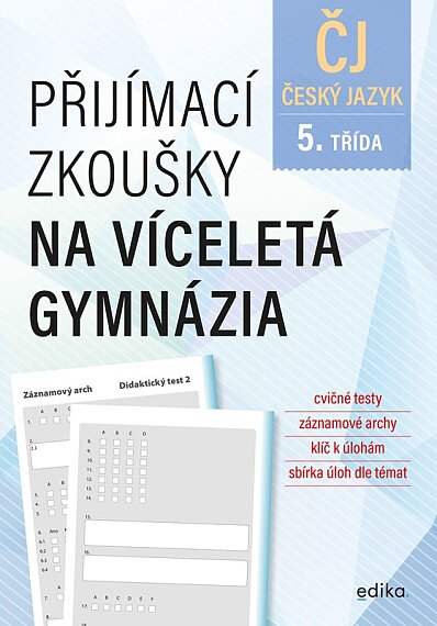 Přijímací zkoušky na víceletá gymnázia – český jazyk 5. třída