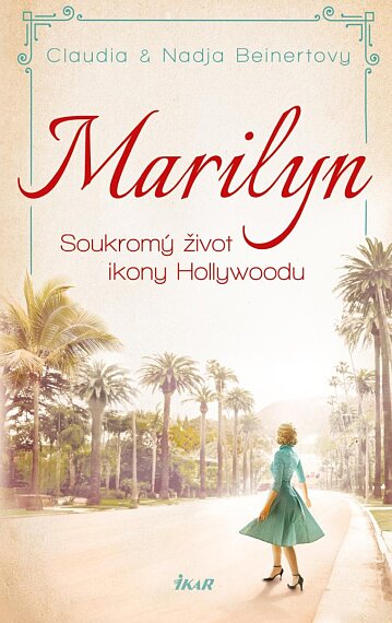 Marilyn. Soukromý život ikony Hollywoodu