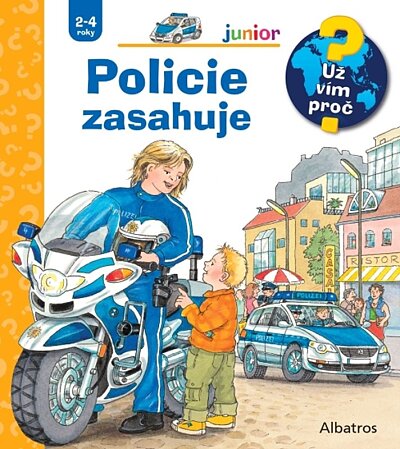 Policie zasahuje. Už vím proč (2-4 roky)