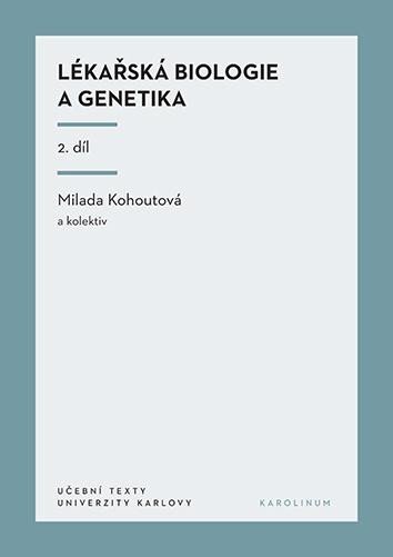 Lékařská biologie a genetika (2. díl)