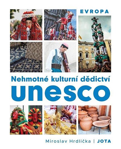 Nehmotné kulturní dědictví UNESCO. Evropa.