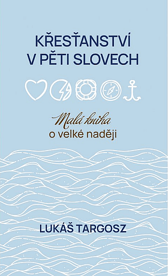 Křesťanství v pěti slovech
