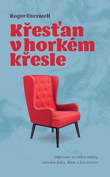 Křesťan v horkém křesle