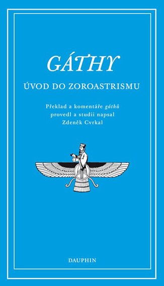 Gáthy – Úvod do zoroastrismu