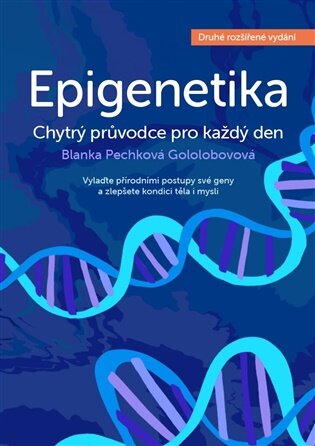 Epigenetika – chytrý průvodce pro každý den