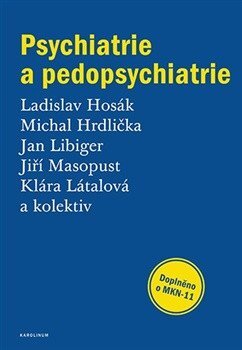 Psychiatrie a pedopsychiatrie (doplněno o MKN-11)