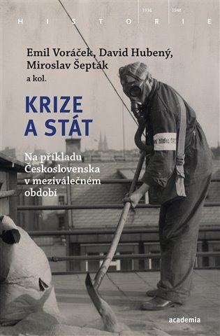 Krize a stát. Na příkladu Českoslovenka v meziválečném období