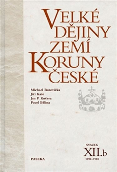 Velké dějiny ZKČ XII.b 1890-1918