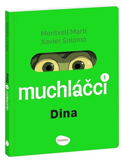 Muchláčci 1 Dina