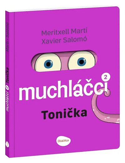 Muchláčci 2 Tonička