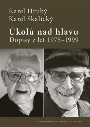 Úkolů nad hlavu: Dopisy z let 1975-1999