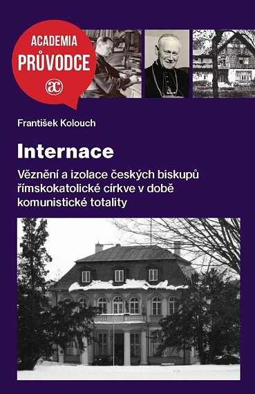 Internace  Věznění a izolace českých biskupů
