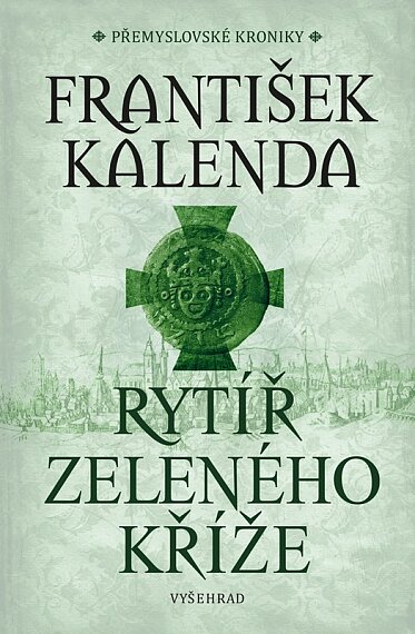 Rytíř zeleného kříže Přemylovské kroniky I