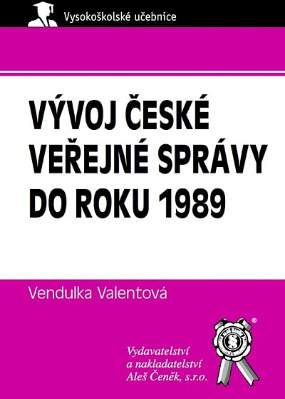 Vývoj veřejné správy do roku 1989