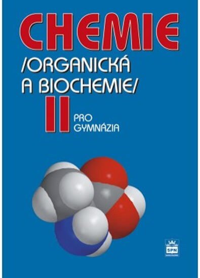 Chemie II.pro gymnázia Organická a biochemie